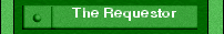 The Requestor